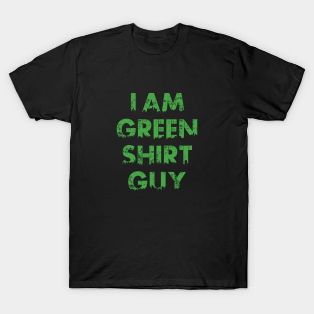 GreenShirtGuy Green Shirt Guy Meme T-Shirt by Saymen Design